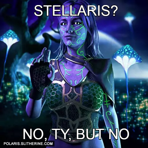 Stellaris? No, ty, but no